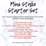 Set- Seasonal Mini Stake 10 piece Starter Set