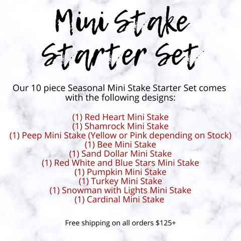 Set- Seasonal Mini Stake 10 piece Starter Set