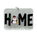 Glass Cover- HOME Sign with Snowman *Limited Edition*