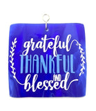 Glass Cover- GRATEFUL, THANKFUL, BLESSED
